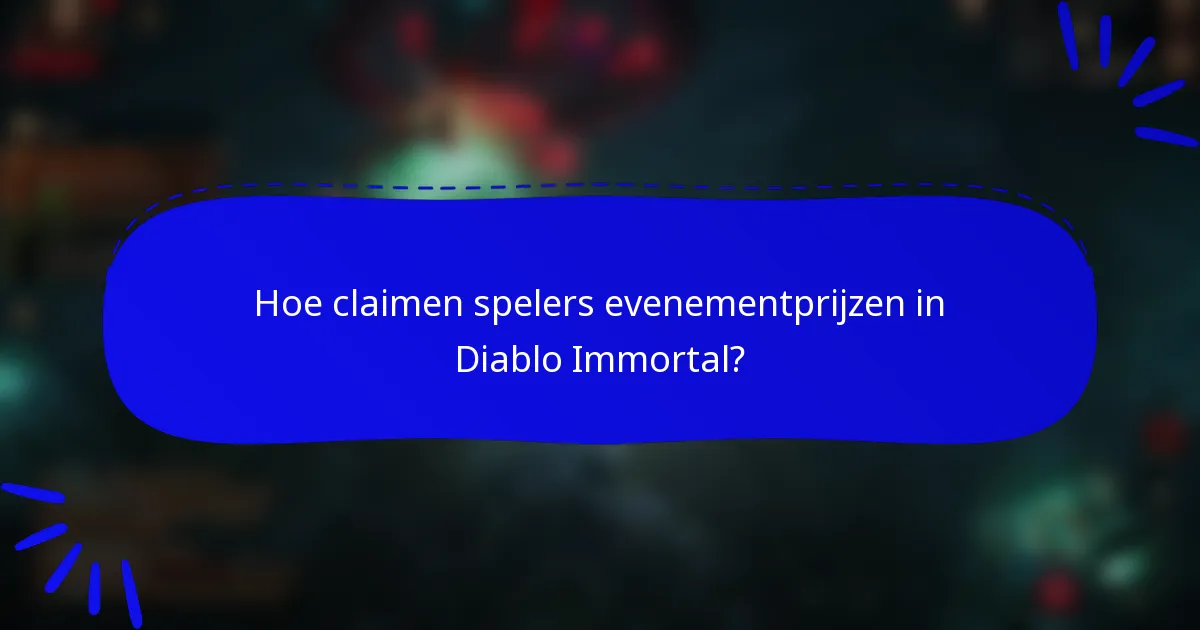 Hoe claimen spelers evenementprijzen in Diablo Immortal?