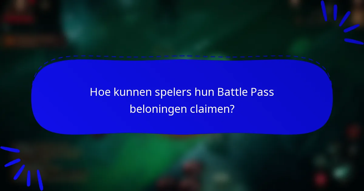 Hoe kunnen spelers hun Battle Pass beloningen claimen?