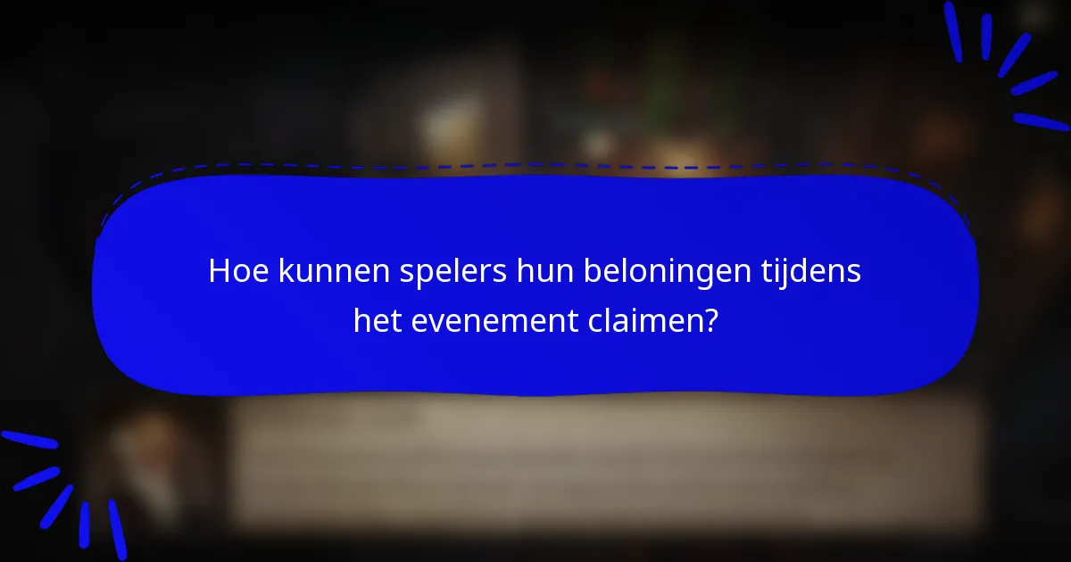 Hoe kunnen spelers hun beloningen tijdens het evenement claimen?