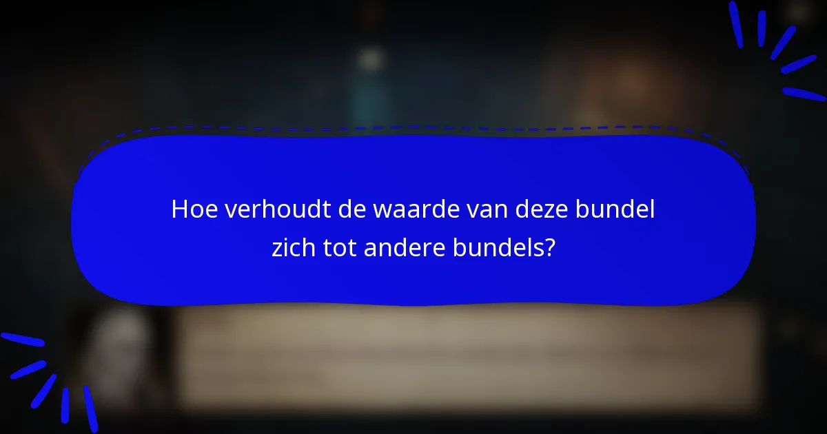 Hoe verhoudt de waarde van deze bundel zich tot andere bundels?