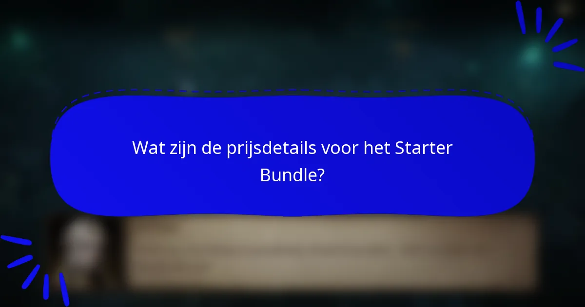 Wat zijn de prijsdetails voor het Starter Bundle?