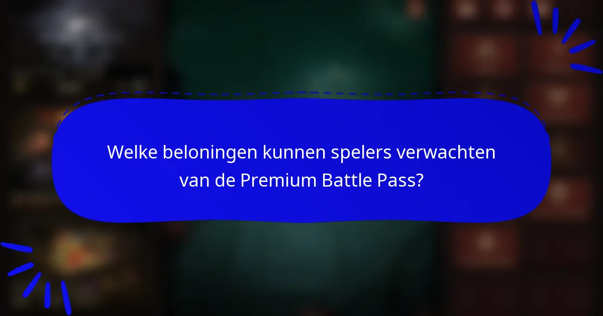 Welke beloningen kunnen spelers verwachten van de Premium Battle Pass?