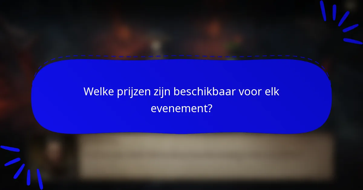 Welke prijzen zijn beschikbaar voor elk evenement?