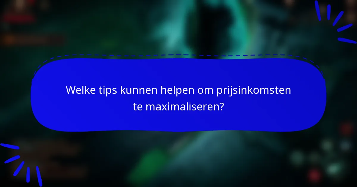 Welke tips kunnen helpen om prijsinkomsten te maximaliseren?